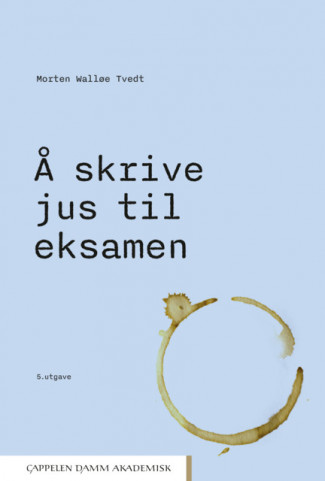 Å skrive jus til eksamen av Morten Walløe Tvedt (Heftet)