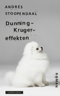 Dunning-Kruger-effekten av Andrés Stoopendaal (Innbundet)