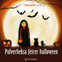 Pulverheksa feirer halloween av Ingunn Aamodt (Nedlastbar lydbok)