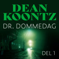 Dr. Dommedag - del 1 av Dean Koontz (Nedlastbar lydbok)