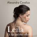 Leila - et hjelpeløst offer av Alexandra Cavelius (Nedlastbar lydbok)