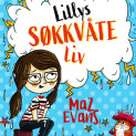Lillys søkkvåte liv av Maz Evans (Nedlastbar lydbok)