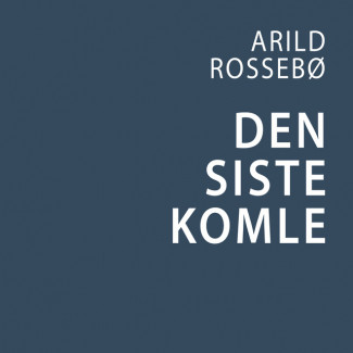 Den siste komle av Arild Rossebø (Nedlastbar lydbok)