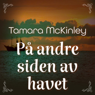 På andre siden av havet av Tamara McKinley (Nedlastbar lydbok)
