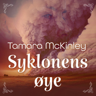 Syklonens øye av Tamara McKinley (Nedlastbar lydbok)