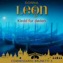 Kledd for Døden av Donna Leon (Nedlastbar lydbok)