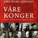 Våre Konger av Lars Roar Langslet (Nedlastbar lydbok)