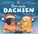 Den vesle dachsen feirer jul av Ronny Brede Aase og Tuva Fellman (Innbundet)