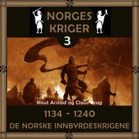 Norges kriger 3 - 1134 til 1240
