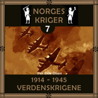 Norges kriger 7 - 1914 til 1945