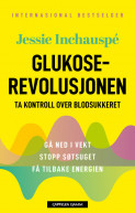Glukoserevolusjonen av Jessie Inchauspé (Innbundet)