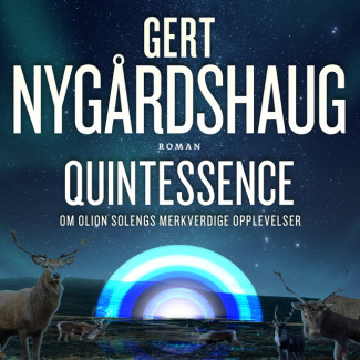 Quintessence av Gert Nygårdshaug (Nedlastbar lydbok)