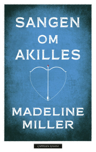 Sangen om Akilles av Madeline Miller (Ebok)