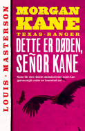 Dette er døden, señor Kane av Louis Masterson (Heftet)