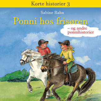 Ponni hos frisøren - og andre ponnihistorier av Sabine Rahn (Nedlastbar lydbok)
