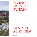 Den nye årstiden av Eivind Hofstad Evjemo (Nedlastbar lydbok)