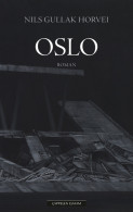 Oslo av Nils Gullak Horvei (Innbundet)