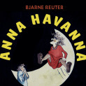 Anna Havanna av Bjarne Reuter (Nedlastbar lydbok)