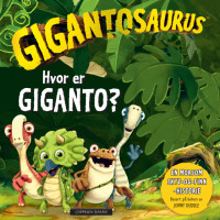 Gigantosaurus - Hvor er Giganto?