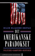 Det amerikanske paradokset av Hilde Eliassen Restad (Ebok)