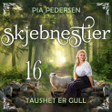 Taushet er gull av Pia Pedersen (Nedlastbar lydbok)