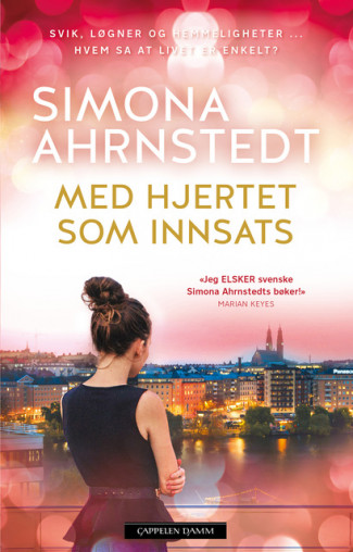Med hjertet som innsats av Simona Ahrnstedt (Ebok)
