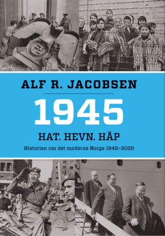 1945 Hat. Hevn. Håp av Alf R. Jacobsen (Ebok)