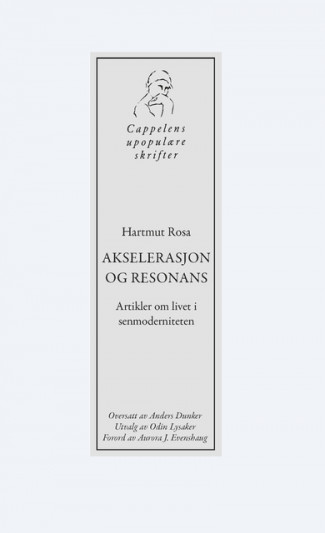 Akselerasjon og resonans av Hartmut Rosa (Heftet)