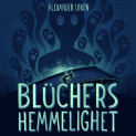 Blüchers hemmelighet av Alexander Løken (Nedlastbar lydbok)