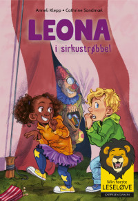 Min første leseløve - Leona 6: Leona i sirkustrøbbel