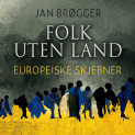 Folk uten land av Jan Brøgger (Nedlastbar lydbok)