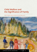 Child Welfare and the Significance of Family av Astrid Halsa, Grethe Netland og Halvor Nordby (Open Access)