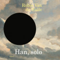 Han, solo av Robin Van de Walle (Nedlastbar lydbok)