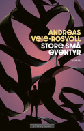 Store små eventyr av Andreas Veie-Rosvoll (Innbundet)