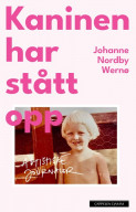 Kaninen har stått opp av Johanne Nordby Wernø (Fleksibind)