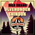 Ulvehunden Chinook av Max Brand (Nedlastbar lydbok)
