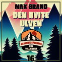 Den hvite ulven av Max Brand (Nedlastbar lydbok)