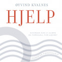 Hjelp - Hvordan kan vi gjøre en forskjell for andre? av Øyvind Kvalnes (Nedlastbar lydbok)