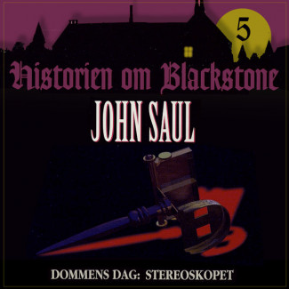Dommens dag: Stereoskopet av John Saul (Nedlastbar lydbok)