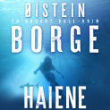 Haiene av Øistein Borge (Nedlastbar lydbok)