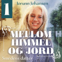 Smedens datter av Jorunn Johansen (Nedlastbar lydbok)