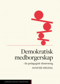 Demokratisk medborgerskap av Janicke Heldal (Ebok)