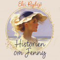 Historien om Jenny av Elsi Rydsjö (Nedlastbar lydbok)