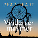 Vinden er min mor - En gammel medisinmanns liv og visdom av Bear Heart (Nedlastbar lydbok)