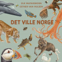 Det ville Norge av Ole Mathismoen (Nedlastbar lydbok)