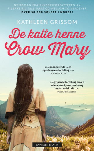 De kalte henne Crow Mary av Kathleen Grissom (Heftet)