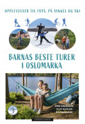 Barnas beste turer i Oslomarka av Olav Harlem, Eivind Molde og Erik Unneberg (Fleksibind) Barnas beste turer i Oslomarka av Olav Harlem, Eivind Molde og Erik Unneberg (Fleksibind)