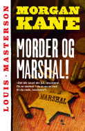 Morder og marshal! av Louis Masterson (Heftet)