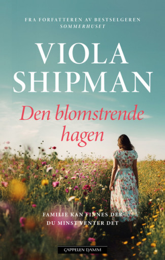 Den blomstrende hagen av Viola Shipman (Ebok)