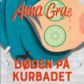 Døden på kurbadet av Anna Grue (Nedlastbar lydbok)